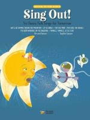 Sing Out! de Sophie Casson