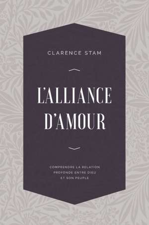 L'alliance d'amour de Clarence Stam