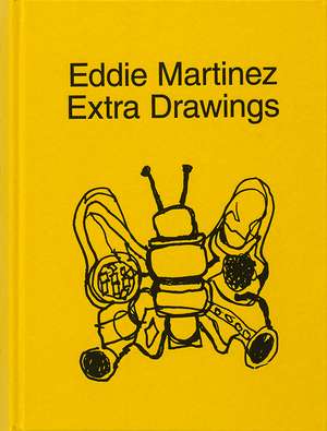 Extra Drawings de Eddie Martinez