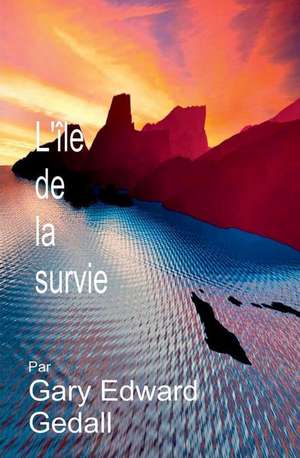 L'Isle de la Sérénité Livre 1 de Gary Edward Gedall