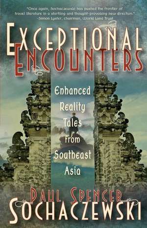 Exceptional Encounters de Paul Spencer Sochaczewski