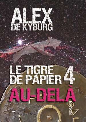 Le Tigre de papier 4 Au-del? de Alex de Kyburg