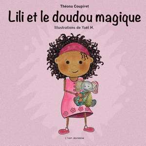 Lili Et Le Doudou Magique