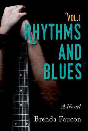 Rhythms and Blues, Vol.1 de Brenda Faucon