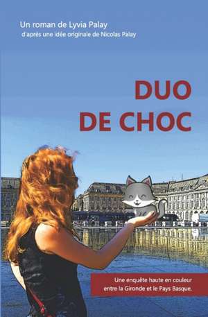 Duo de Choc de Lyvia Palay