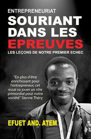 Souriant dans les épreuves de Efuet And. Atem