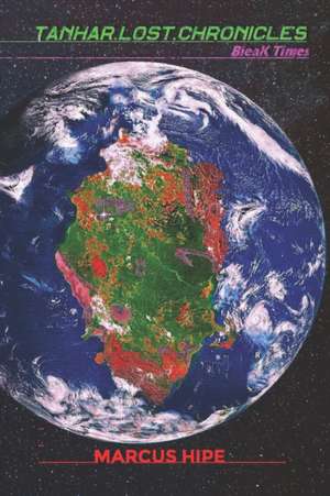 Tanhar, lost Chronicles de Marcus Hipe