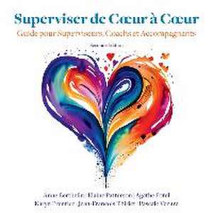 Superviser de Coeur à Coeur (Seconde Edition) de A. Berthelin A. Potel E. Patterson