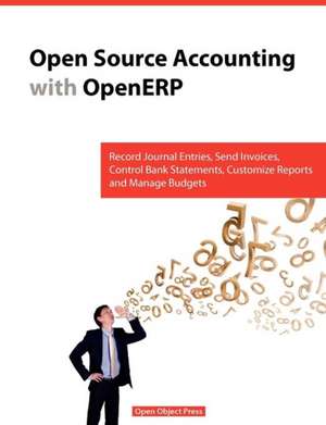 Open Source Accounting with Openerp de Van Vossel Els