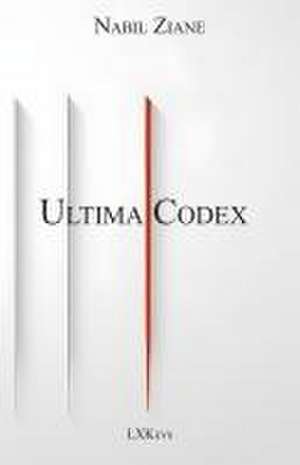 Ultima Codex de Nabil Ziane