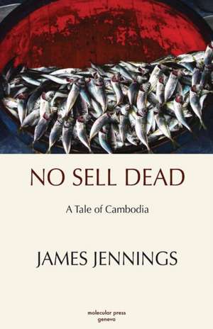 No Sell Dead de Author James (Tufts University USA) Jennings