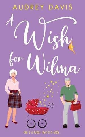 A Wish For Wilma de Audrey Davis