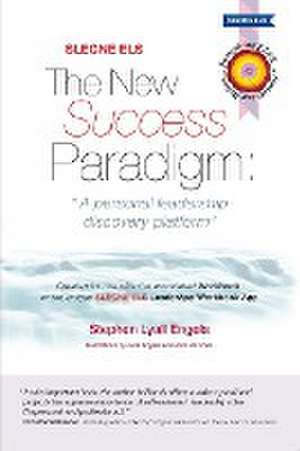 SLEGNEELS The New Success Paradigm de Stephen Lyall Engels