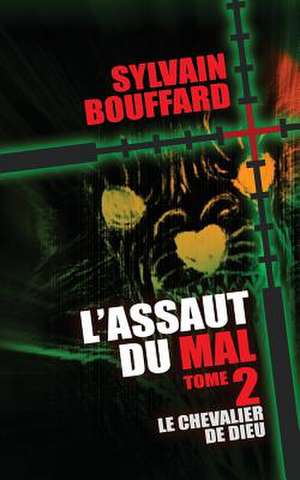 L'Assaut Du Mal