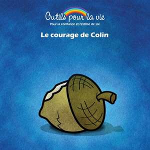 Le courage de Colin de Michèle Rappe