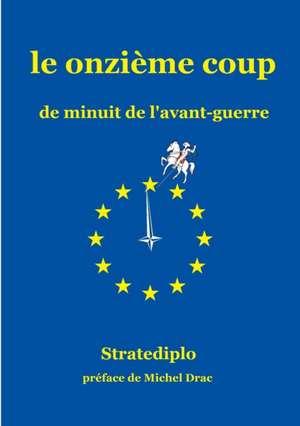 le onzième coup de Stratediplo