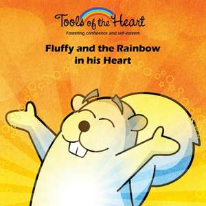 Fluffy and the Rainbow in his Heart de Michèle Rappe