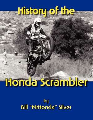 History of the Honda Scrambler de William Silver