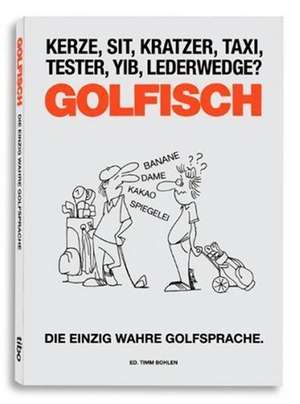 Golfisch de Timm Bohlen