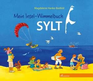 Mein Insel-Wimmelbuch Sylt de Magdalene Hanke-Basfeld