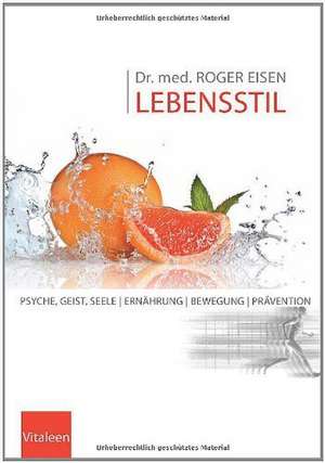 Lebensstil de Roger Eisen