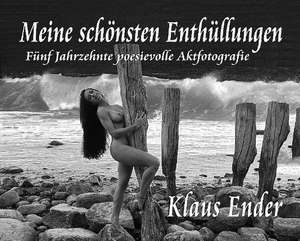 Meine schönsten Enthüllungen de Klaus Ender