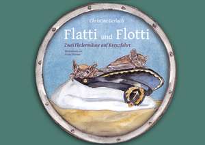 Flatti und Flotti de Christine Gerlach