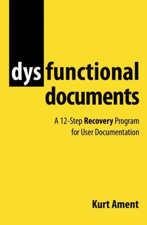 Dysfunctional Documents de Kurt Ament