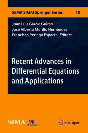 Recent Advances in Differential Equations and Applications de Juan Luis García Guirao