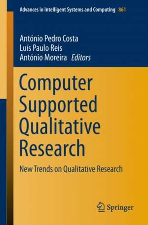 Computer Supported Qualitative Research: New Trends on Qualitative Research de António Pedro Costa