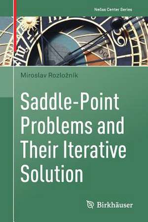 Saddle-Point Problems and Their Iterative Solution de Miroslav Rozložník