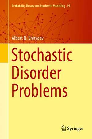 Stochastic Disorder Problems de Albert N. Shiryaev