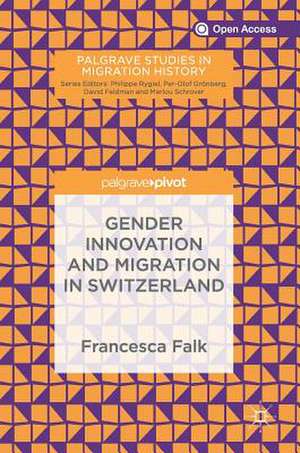 Gender Innovation and Migration in Switzerland de Francesca Falk