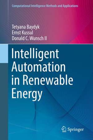 Intelligent Automation in Renewable Energy de Tetyana Baydyk