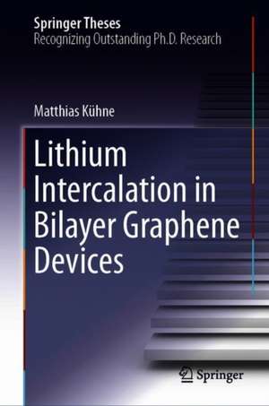 Lithium Intercalation in Bilayer Graphene Devices de Matthias Kühne