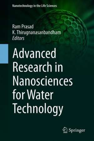 Advanced Research in Nanosciences for Water Technology de Ram Prasad