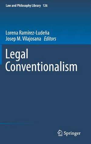 Legal Conventionalism de Lorena Ramírez-Ludeña