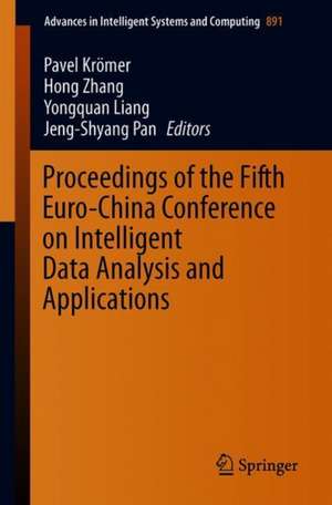 Proceedings of the Fifth Euro-China Conference on Intelligent Data Analysis and Applications de Pavel Krömer