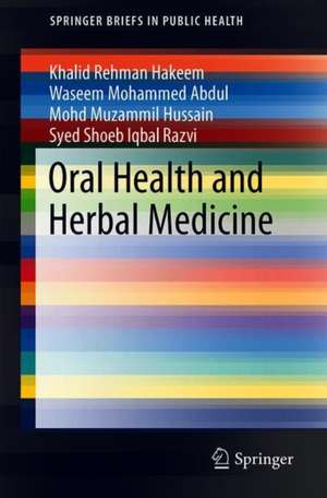 Oral Health and Herbal Medicine de Khalid Rehman Hakeem