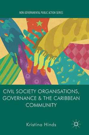 Civil Society Organisations, Governance and the Caribbean Community de Kristina Hinds