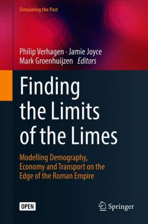 Finding the Limits of the Limes: Modelling Demography, Economy and Transport on the Edge of the Roman Empire de Philip Verhagen