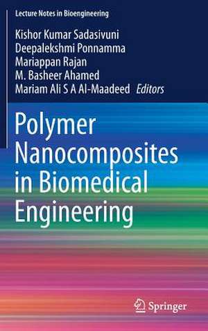 Polymer Nanocomposites in Biomedical Engineering de Kishor Kumar Sadasivuni