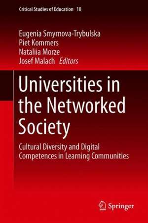 Universities in the Networked Society: Cultural Diversity and Digital Competences in Learning Communities de Eugenia Smyrnova-Trybulska