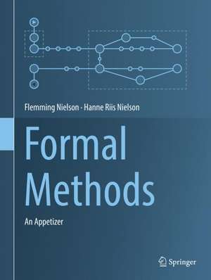 Formal Methods: An Appetizer de Flemming Nielson