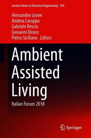 Ambient Assisted Living: Italian Forum 2018 de Alessandro Leone