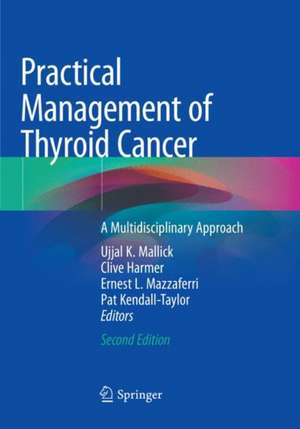 Practical Management of Thyroid Cancer: A Multidisciplinary Approach de Ujjal K. Mallick