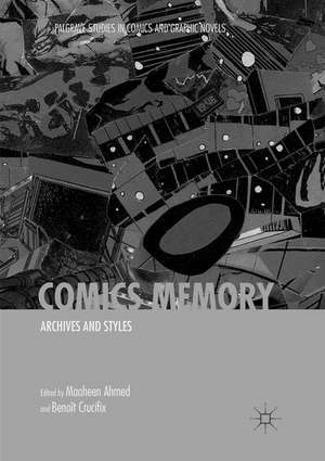 Comics Memory: Archives and Styles de Maaheen Ahmed