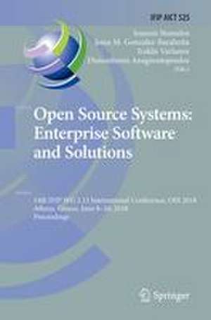 Open Source Systems: Enterprise Software and Solutions de Ioannis Stamelos