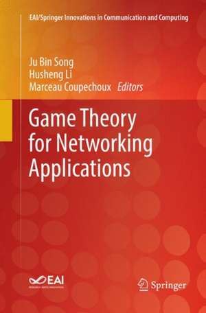 Game Theory for Networking Applications de Ju Bin Song