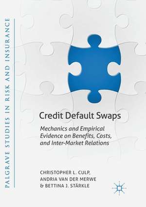 Credit Default Swaps: Mechanics and Empirical Evidence on Benefits, Costs, and Inter-Market Relations de Christopher L. Culp